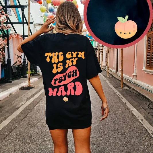 Funny Workout T-shirt The Gym Is My Psych Ward Shirt Gym Pump Cover Gift For Weightlifter Oversized Work Out Tee Women Gym Shirt