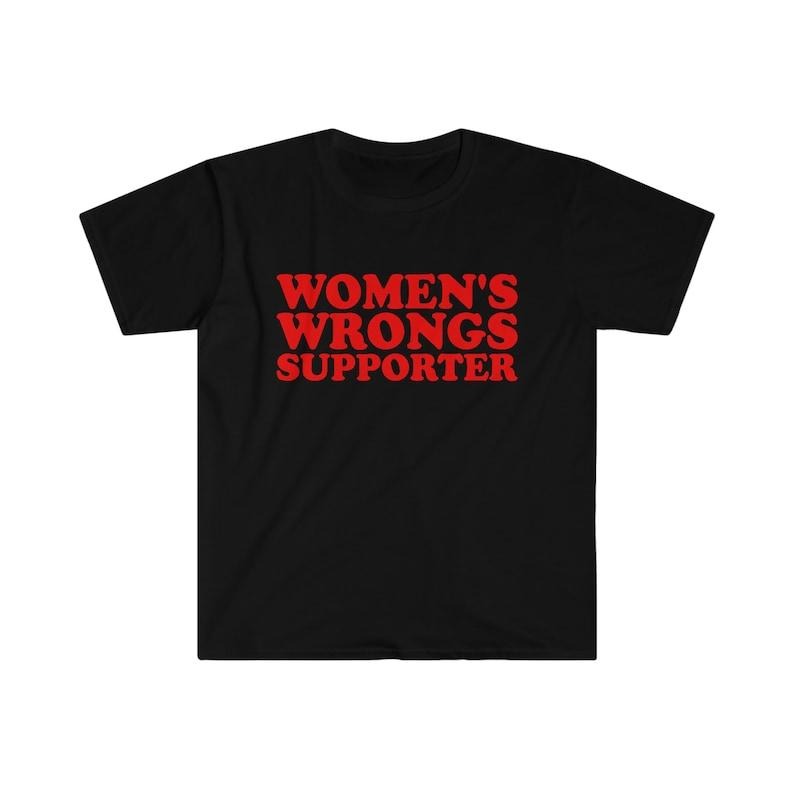 Funny Y2K Meme TShirt, WOMEN'S WRONGS Supporter 2000's Style Joke Tee, Gift  T-shirt, sweater and Hoodie