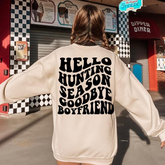 GOODBYE BOYFRIEND HUNTING SWEATSHIRT (Crewneck Sweatshirt, Unisex Fit, Causal Sweatshirt for Christmas, Christmas Holiday Sweatshirt) Oversized Womenswear Garment Hoodie