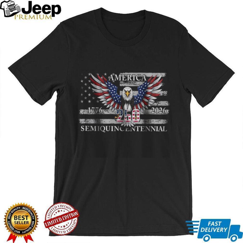 America Semiquincentennial 250th Anniversary Patriotic Eagle T shirt