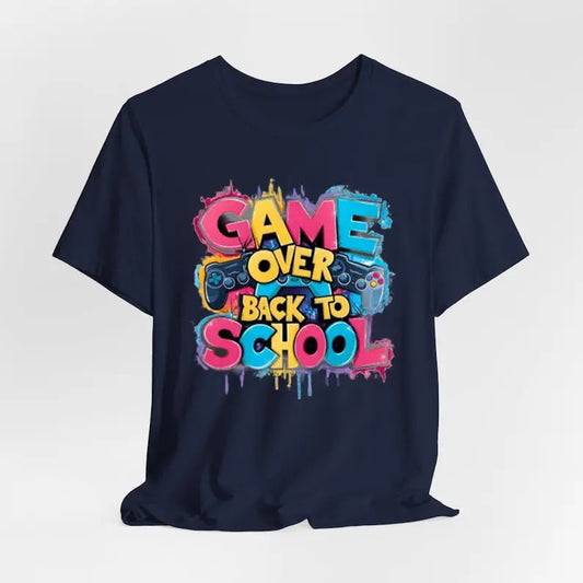 Game Over Back to School Shirt - Fun and Colorful Gamer Shirt, Perfect for Student, Back To School, Comfortable Tee, Ideal for School Return, For Men - For Women Classic Cotton