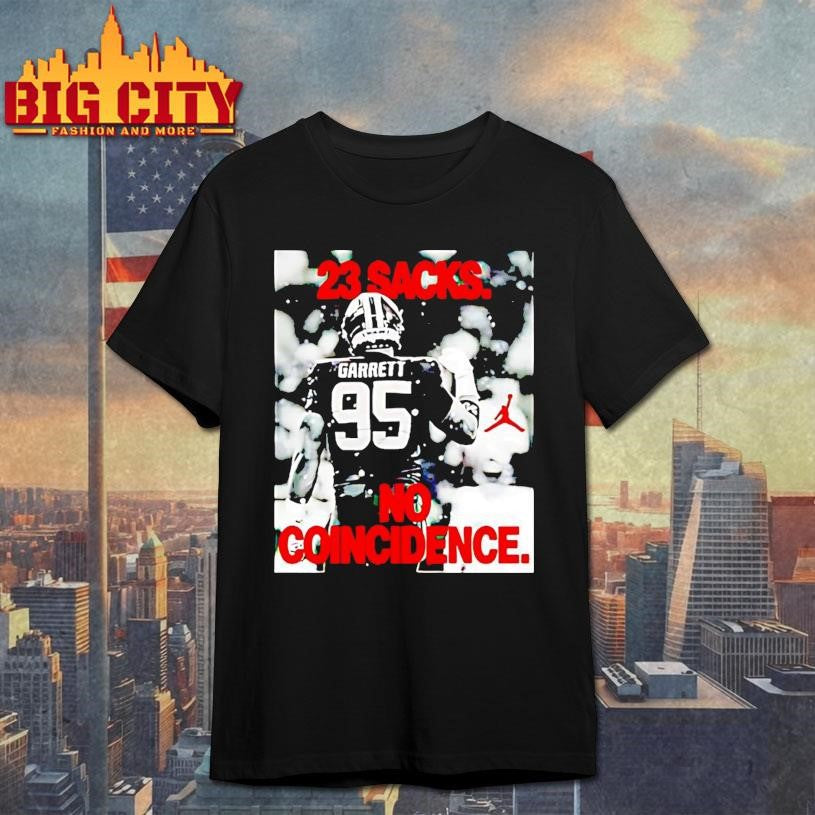 Garrett 23 Sacks No Coincidence Shirt