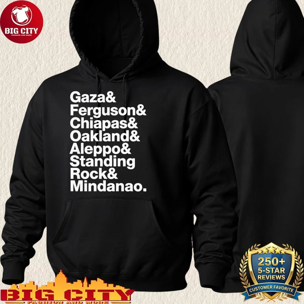 Gaza Ferguson Chiapas Oakland Aleppo Standing Rock Mindanao shirt