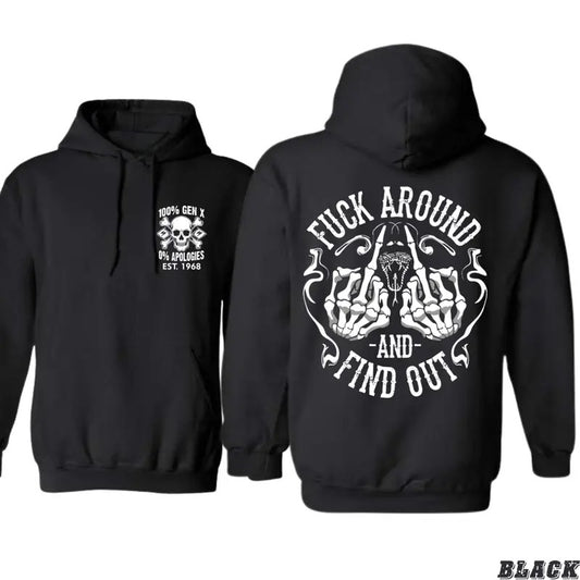 Gen X 100% Gen X Hoodie - Bold Skull and Fist Design with "F*ck Around and Find Out" Text, Unisex, Comfortable Fit for Men Classic Menswear