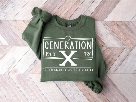Gen X Colors TShirt, Generation X T-Shirt, Gen X TShirt, Generation X Shirt, Raised on Hose Water and Neglect Shirt, Generation X Sweashirt