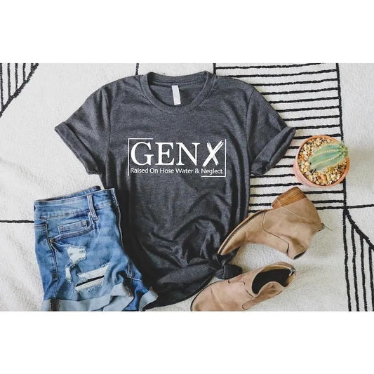 Gen X Raised On Hose Water And Neglect T-Shirt, Sarcastic Shirt, Funny Quotes Shirt,Vintage Inspired Shirt, Nostalgic Gift,Funny Women  sweater and hoodie