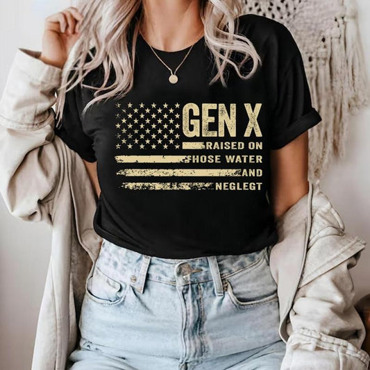 Gen X Shirt Generation X T-shirt Genx Raised On Hose Water And Neglect With Flag Tee Cotton Top