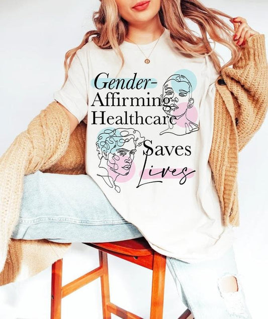 Gender affirming healthcare saves lives | trans rights shirt | protect trans shirt| protect trans youth | trans pride | trans healthcare Hoodie, T-shirt and sweater