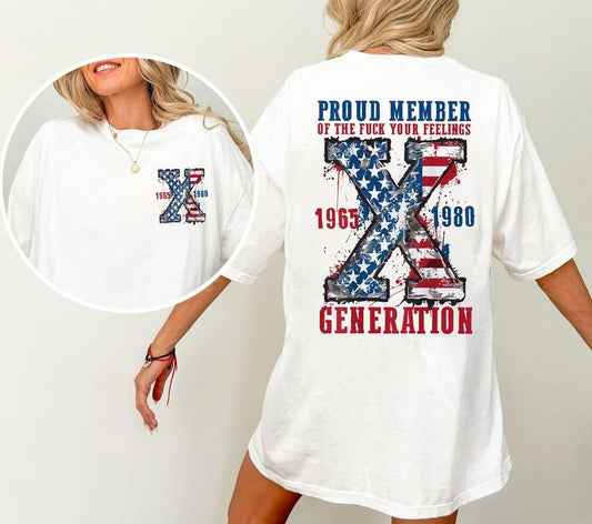 Generation 4th Of July Shirt, Generation X 4th Of July Shirt, Proud Member Generation Shirt, American Flag Shirt, Gen-X Sarcastic Shirt, Funny USA Shirt, Gift for Her