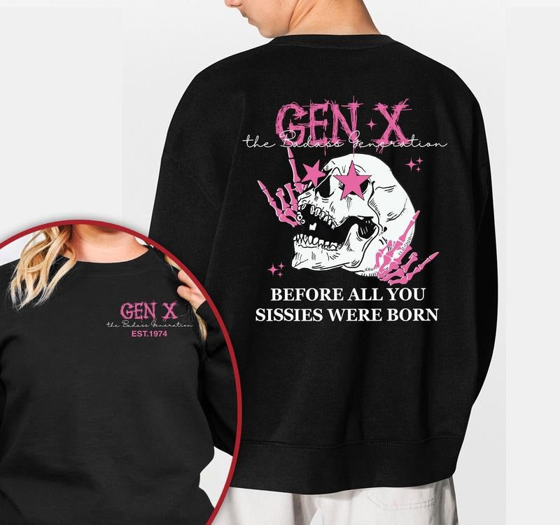 Generation X Custom Year Generation T-shirt Birthday Gifts Gen X Sweatshirt Gift For Women Gen X Tee Fafo Shirts Personalized Gifts  T-shirt, sweater and Hoodie