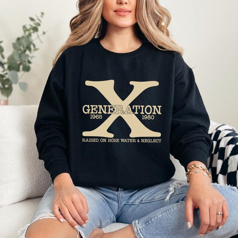 Generation X Graphic Sweatshirt, Raised On Hose Water & Neglect Generation X Sweatshirt