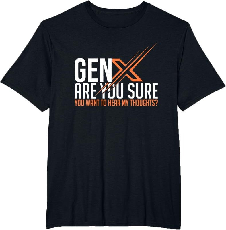 Generation X Humor 60s 70s Gen-Xers Sarcastic Gen X T-Shirt