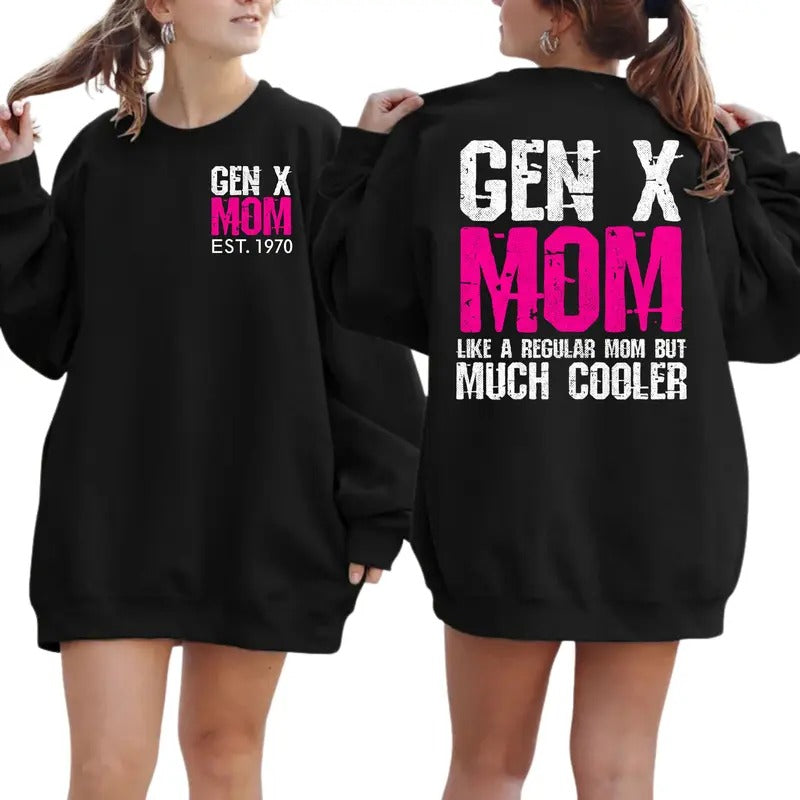 Generation X Mom Custom Year Shirt, Badass Generation T-shirt, Gen X Mom Shirt, Generation X T Shirt 100% Cotton Top Unisex Comfort Womenswear