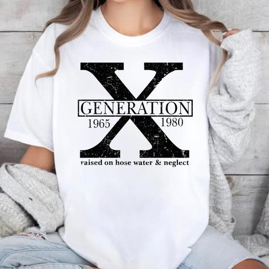 Generation X Shirt , GenX shirt Raised on Hose Water and Neglect Shirt Generation X Hoodie Cotton Top Womenswear Check Womenswear Check
