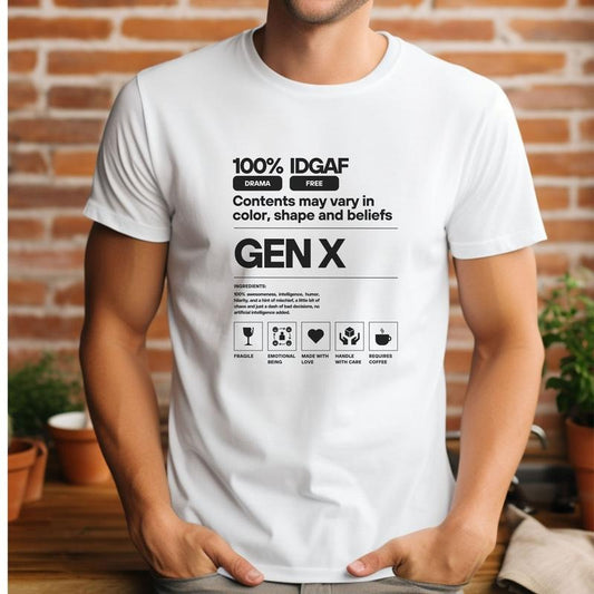 Generation X T-Shirt, gift for gen x, funny gen x shirt, generation x sense of humor t shirt, gen x tshirt