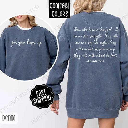 Get Your Hopes Up Sweatshirt Comfort Colors, Religious Women's Crewneck, Religious Women's Sweater