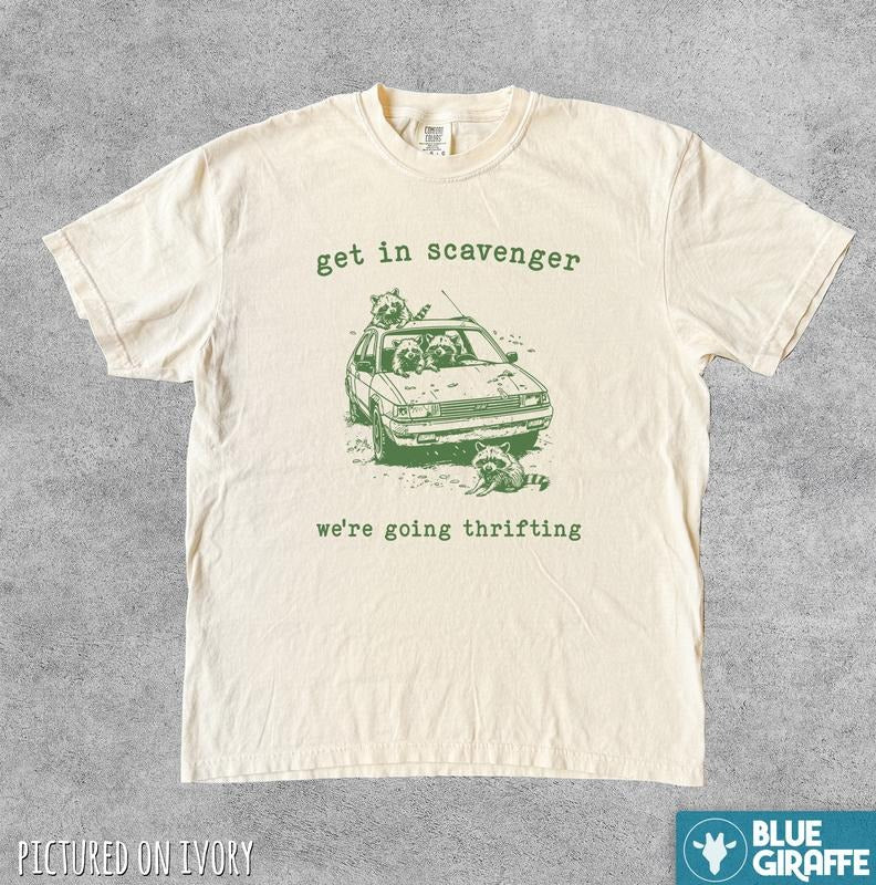 Get in Scavenger Thrifting T-Shirt, Vintage Raccoon Graphic Tee