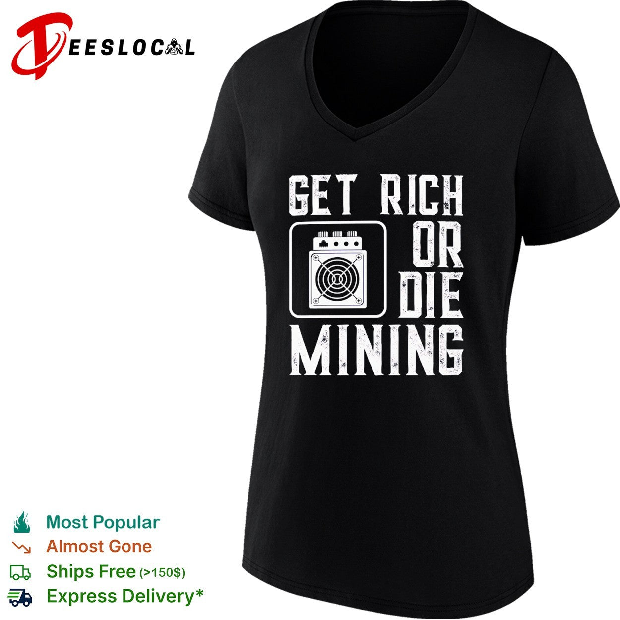 Get rich or die mining crypto miner shirt