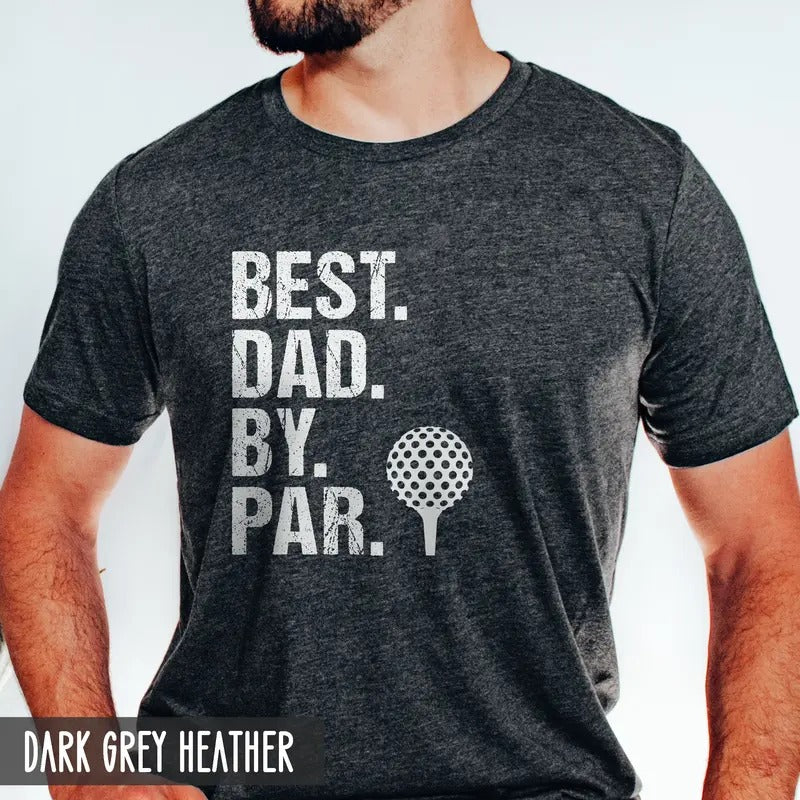 Gift For Dad Dad Gift Best Dad By Par Gift For Golfer Dad Golf Gifts Funny Dad Shirt Fathers Day Gift For Dad Golf Dad Gift Golf Dad  sweater and hoodie
