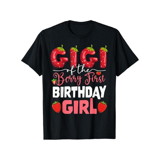 Gigi of The Berry First Birthday of Girl Strawberry Grandma T-Shirt for Men Women, Christmas Thanksgiving New Year Birthday T-Shirt Gifts for Mom Dad Men Women Friends, Unisex Black Soft Fabric, 100% Cotton Made in USA