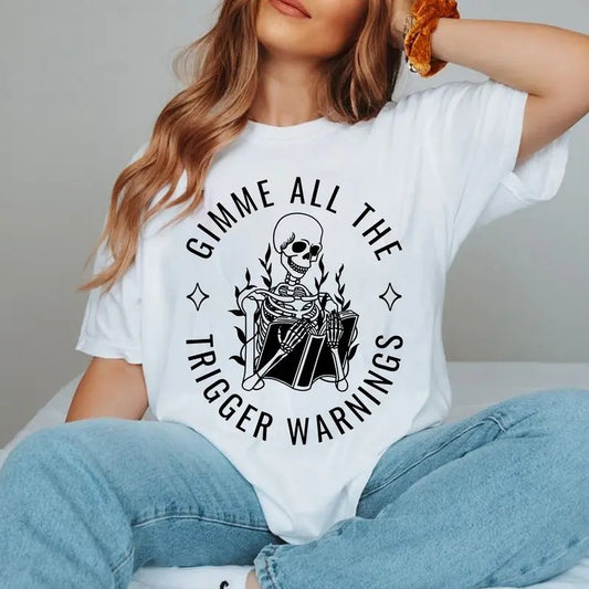 Gimme All The Trigger Warnings T-Shirt, Dark Romance Bookish Sweatshirt, Booktok Merch, Smut Reader Gift, Book Club Crewneck, Bibliophile Booktok Unisex Soft Comfort Short Sleeves Graphic Fabric Tee