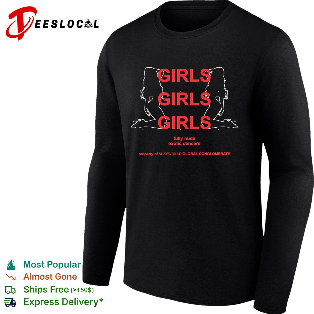 Girls Girls Girls fully nude exotic dancers property of Slayworld Global Conglomerate shirt