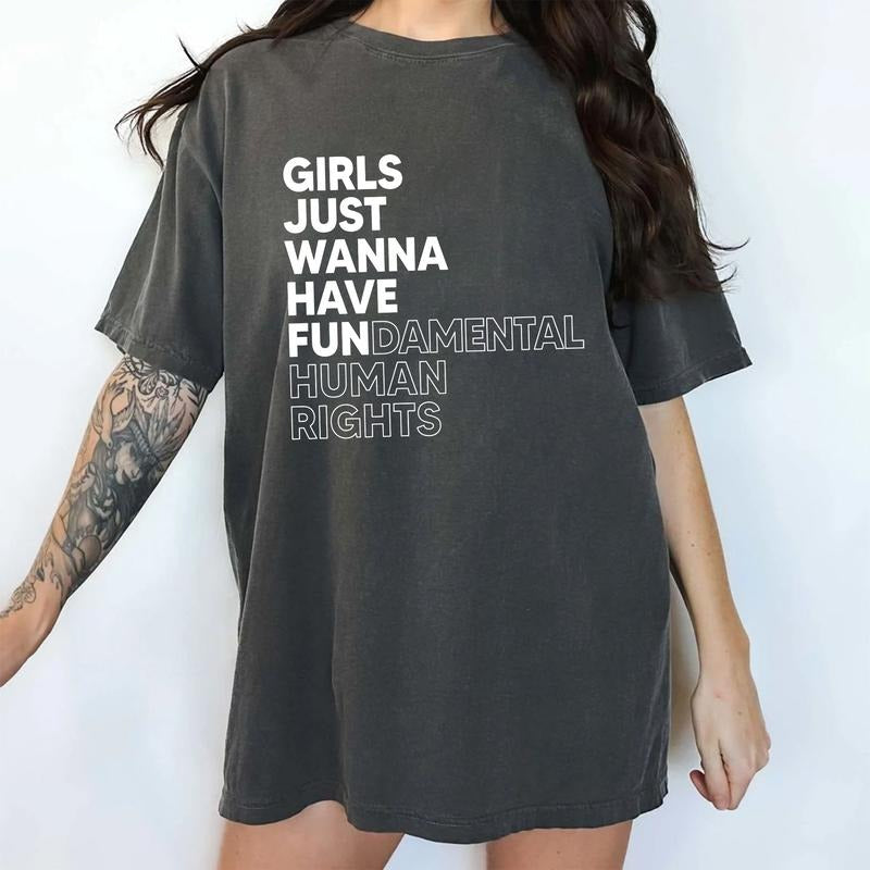 Girls Just Wanna Have Fundamental Human Rights Shirt Comfort Colors, Feminist Tops for Women, Women's Rights Tees, Girl's Power Tee, Feminism T-shirt