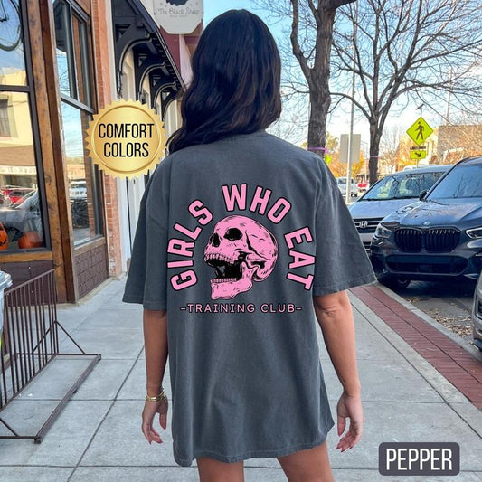 Girls Who Eat Shirt Comfort Colors Oversized Gym Shirt Gym Pump Cover Gym Lover Gift Weightlifting Shirt Muscle Mommy Funny Gym Shirt Womenswear Cottonstyle{n002}2