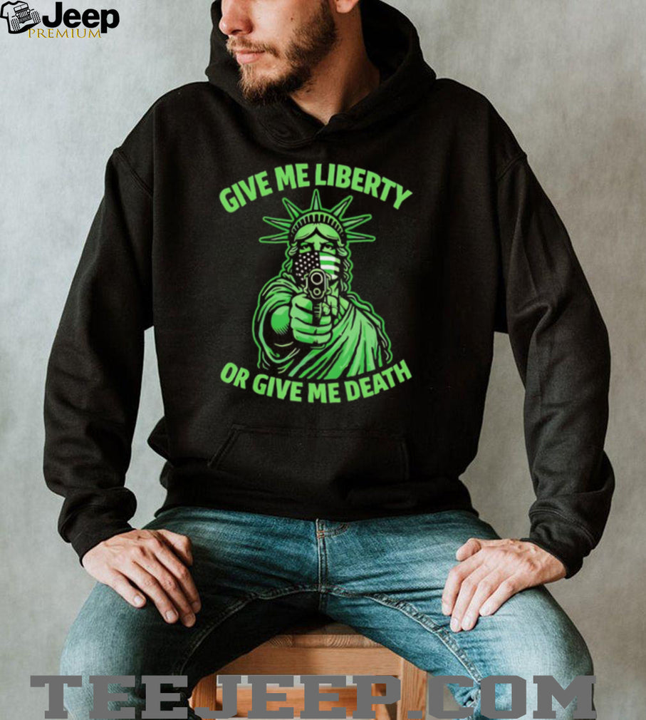 Give Me Liberty or Give Me Death Statue of Liberty Mask T Shirt