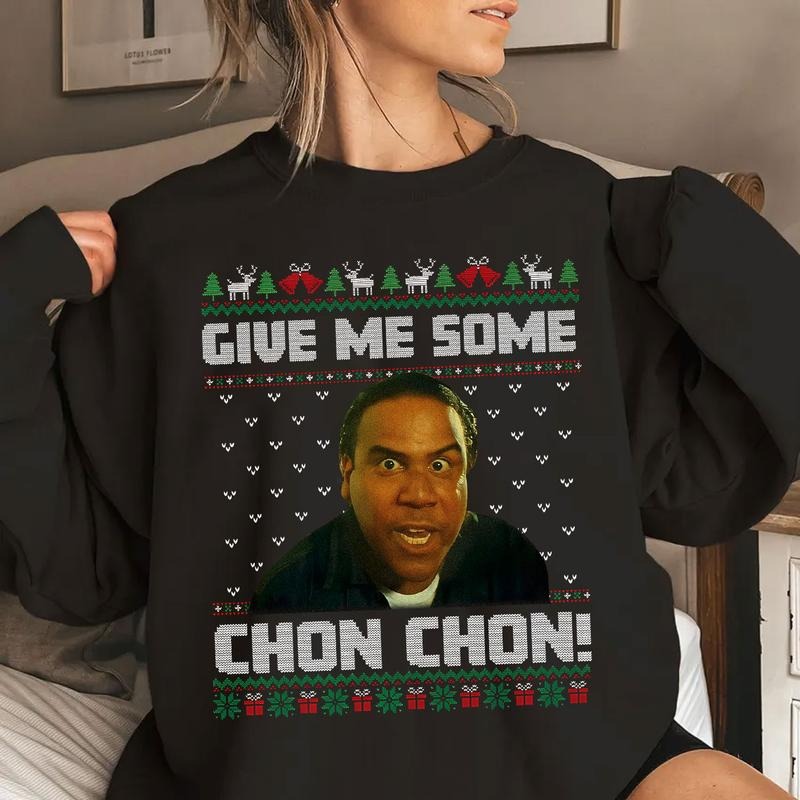 Give Me Some Chon Chon Ugly Sweater, Blood In Blood Out Mexican Movie Shirt, Old Movie Christmas Shirt, Christmas Ugly Sweater