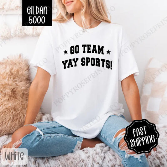 Go Team, Yay Sports  Shirt Gildan, Football Women's Tee, Women's Tshirt Plus Sizes