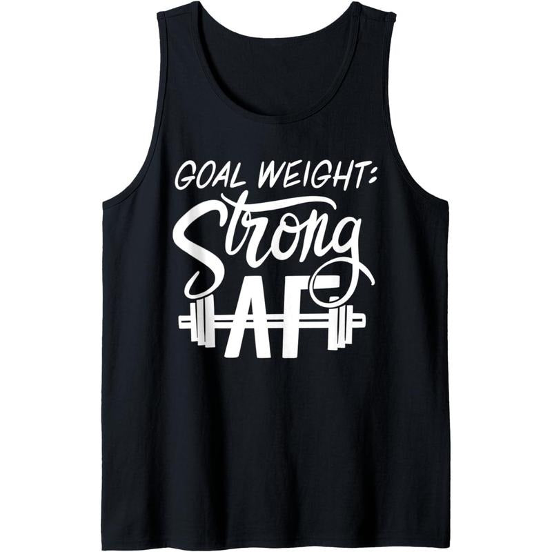 Goal Weight Strong AF Funny Fitness Goals Tank Top MADE IN USA T-Shirts, Hoodie, Sweatshirt | WearSparks.com