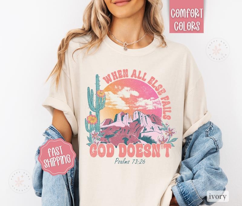 God Doesn't Fail Shirt Comfort Colors, Christian Tshirts, Religious Tee