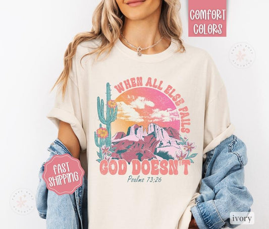 God Doesn't Fail Shirt Comfort Colors, Christian Tshirts, Religious Tee