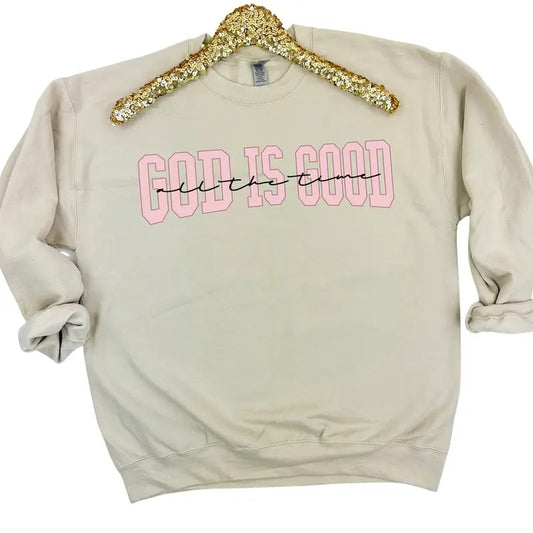 God Is Good All The Time Sweatshirt 'NLB' T-Shirts, Hoodie | WearSparks.com