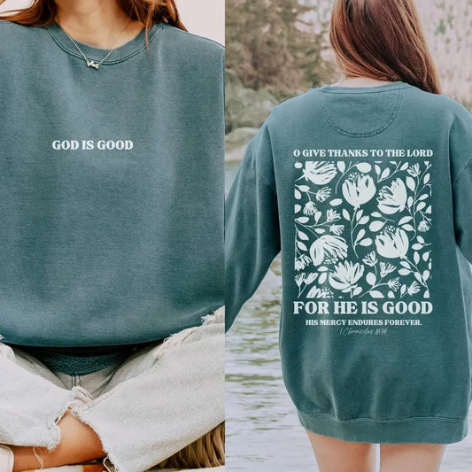 God Is Good Sweatshirt Comfort Colors Christian Sweatshirts Thanksgiving Sweatshirt Jesus Apparel Give Thanks Sweatshirt Christian Gifts TK43GN