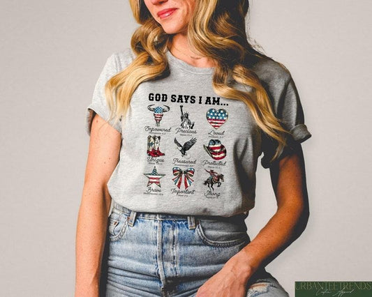 God Says I Am 4th Of July Western Shirt, Western Cowboy USA Shirt, Christian 4th Of July Shirt, Independence Day Tee, God Bless America Hoodie, T-shirt and sweater