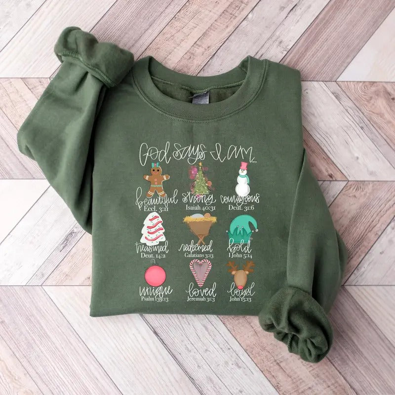 God Says I Am Christmas Sweatshirt, Christian Christmas Shirt, Christian Bible Shirt, Jesus Christmas Sweater, Religious Christmas Classic Cotton