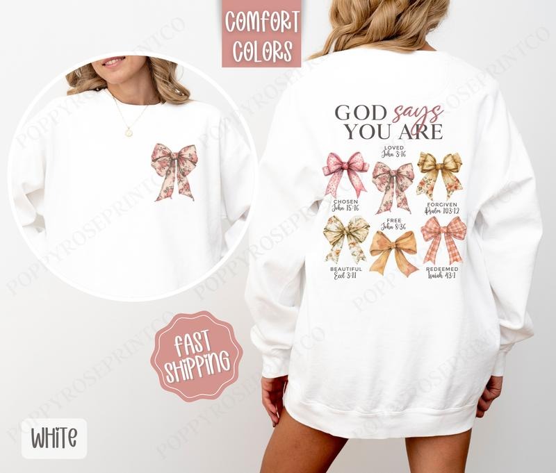 God Says You Are Sweatshirt Comfort Colors, Coquette Bow Women's Crewneck, Religious Women's Sweater