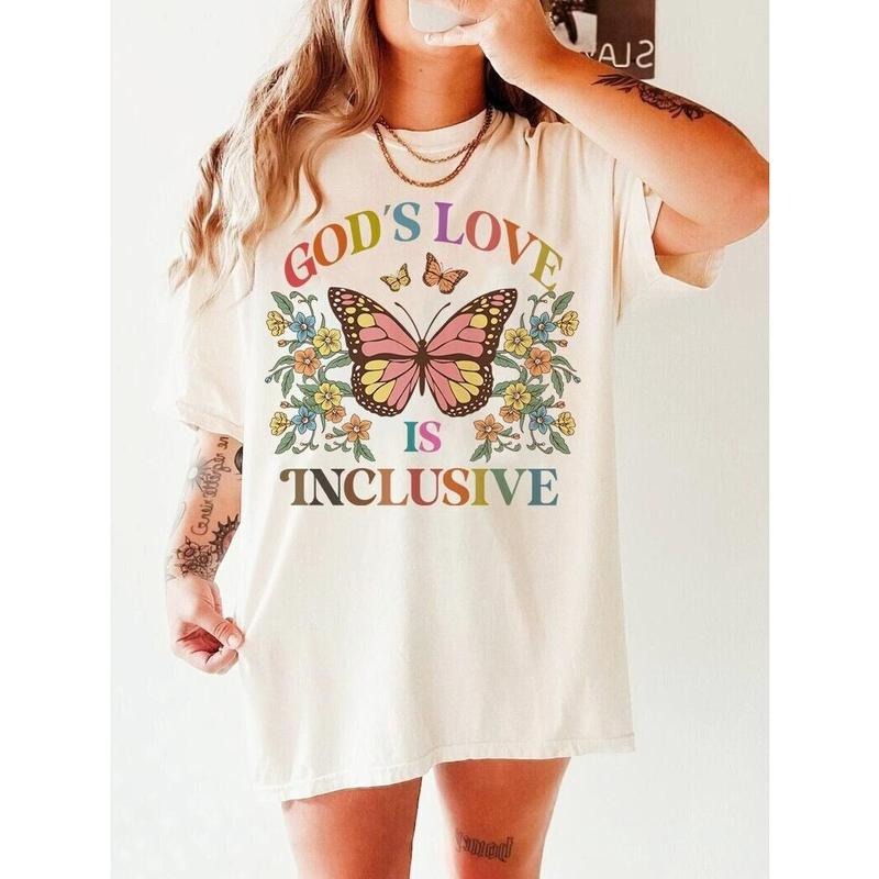 God's Love Is Inclusive T Shirt Hoodie Sweater Christian LGBTQ Pride Ally LGBTQ Pride Shirt Pride Month Gift Gay Rights Trans Pride Lesbian Daughter