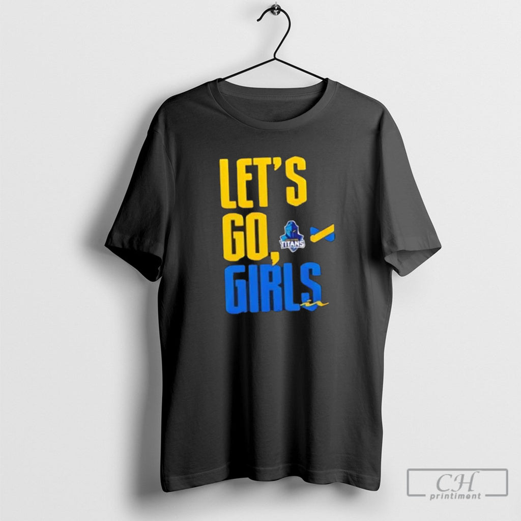 Gold Coast Titans Lets Go Girl Shirt Sweater