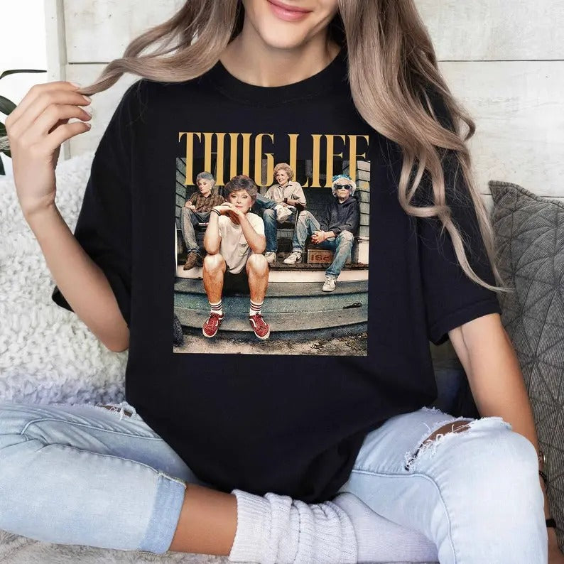 Golden Girls Thug Life Shirt Hoodie, Sweatshirt | WearSparks.com