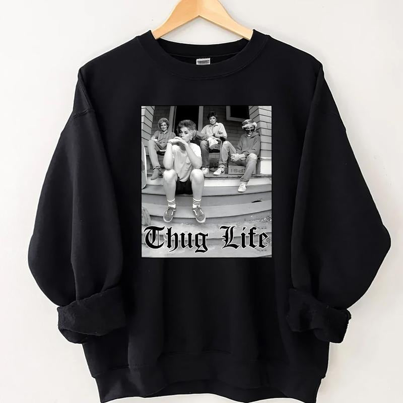 Golden Girls Thug Life Shirt, The Golden Girls Fan Shirt, Golden Girls Lover Gift, 80s TV Sitcom