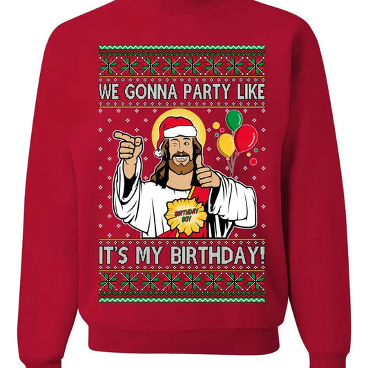 Gonna Party Like It's My Birthday Jesus Ugly Christmas Sweater Unisex Crewneck Sweatshirt, Christmas Ugly Sweater, Jesus Birthday,Funny Christian Gift