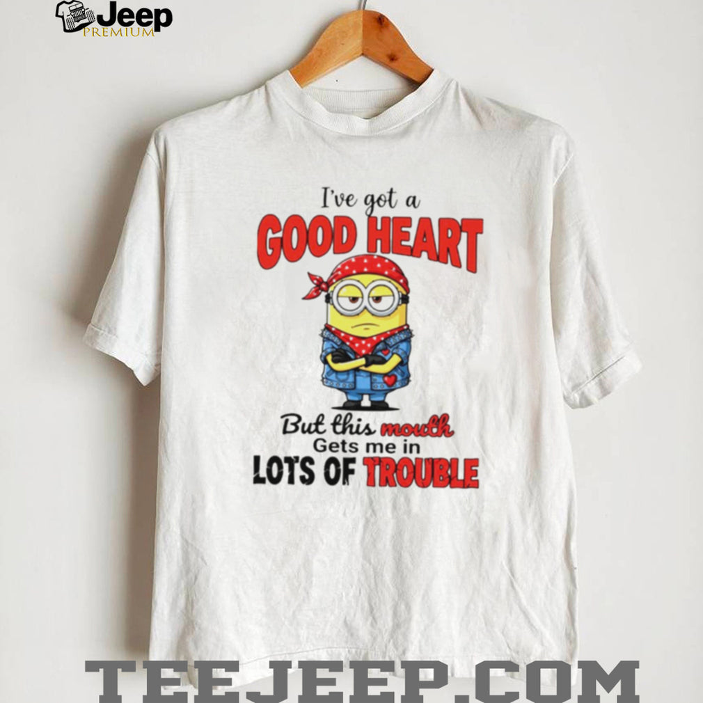 Good Heart But This Mouth Gets Me In Trouble Minion Rebel T Shirt