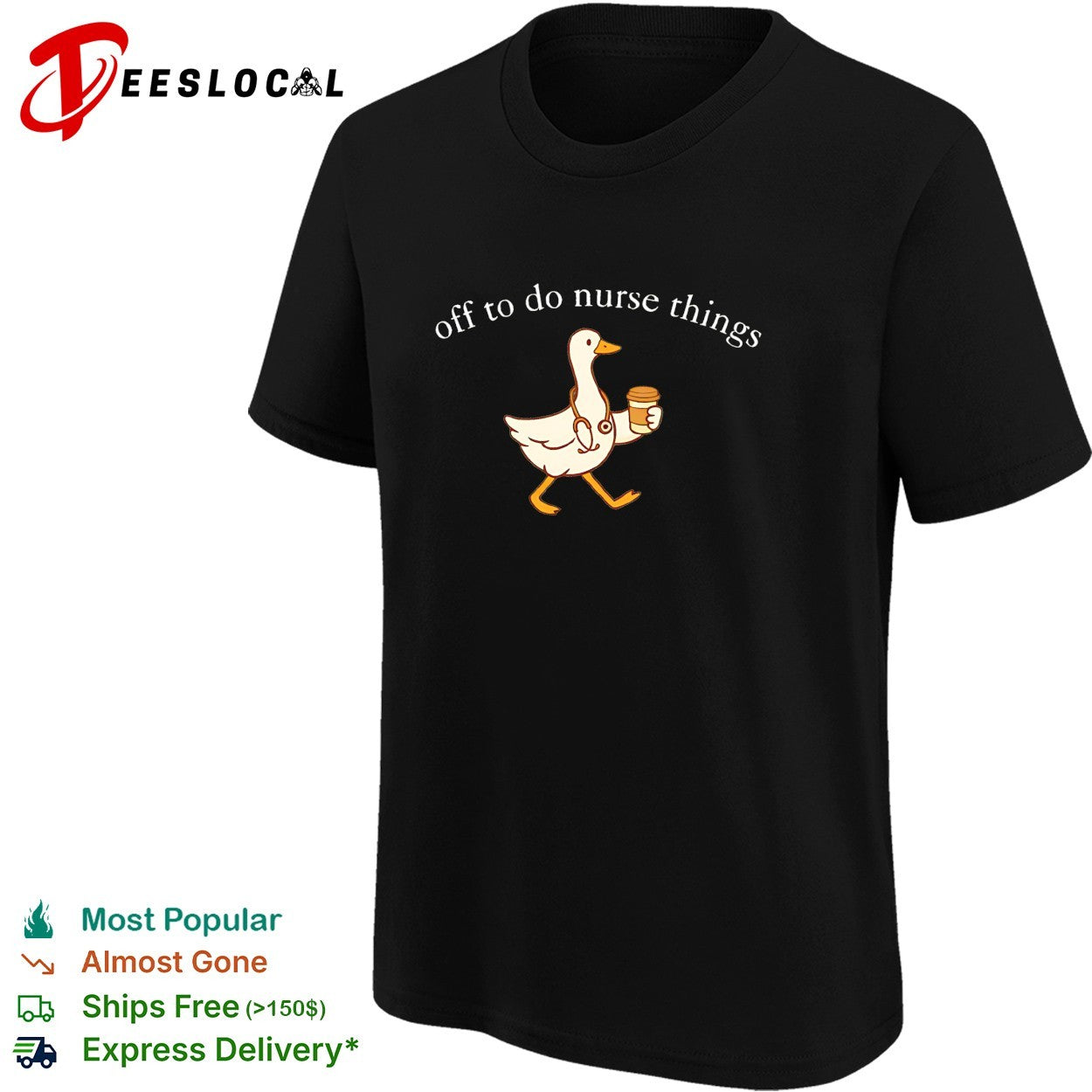 Goose walking off to do nurse things holding coffee stethoscope shirt