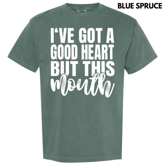 Got A Good Heart Comfort Colors T-Shirt 'NLB'