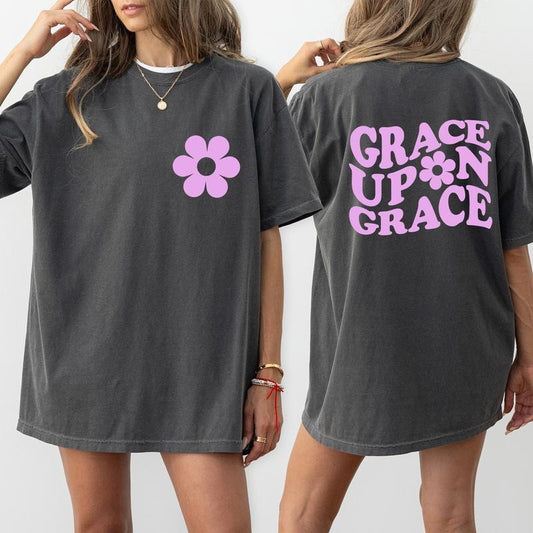 Grace Upon Grace Comfort Colors Shirt, Bible Verse Graphic Tee, John 1:16 Unhinged Shirt, Cute T-shirt For Mom, Girly Christian Tee, Gift For Her, Comfy Fabric Graphic Tee, Women's Top, Womenswear, Cotton Fabric Relaxed Fit Chic Style