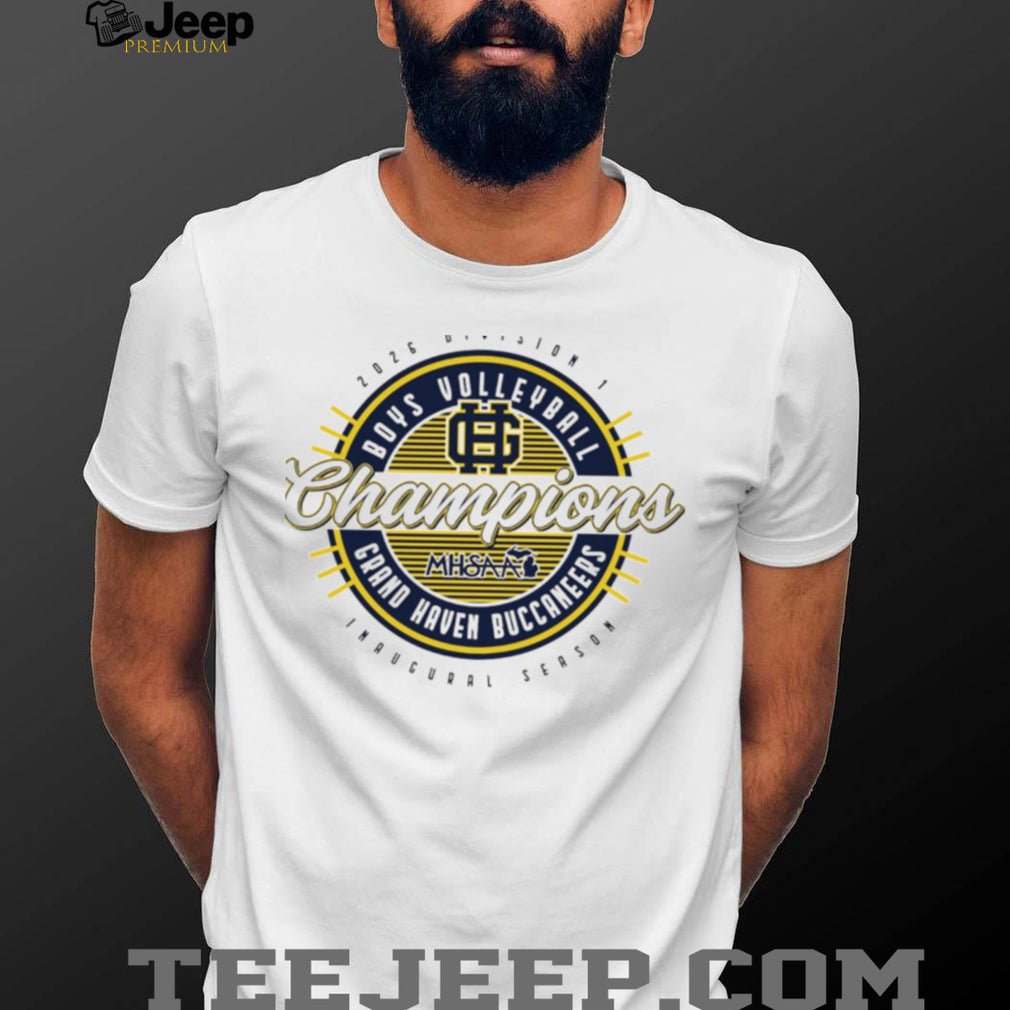 Grand Haven Buccaneers 2026 MHSAA Boys Volleyball D1 Champions shirt