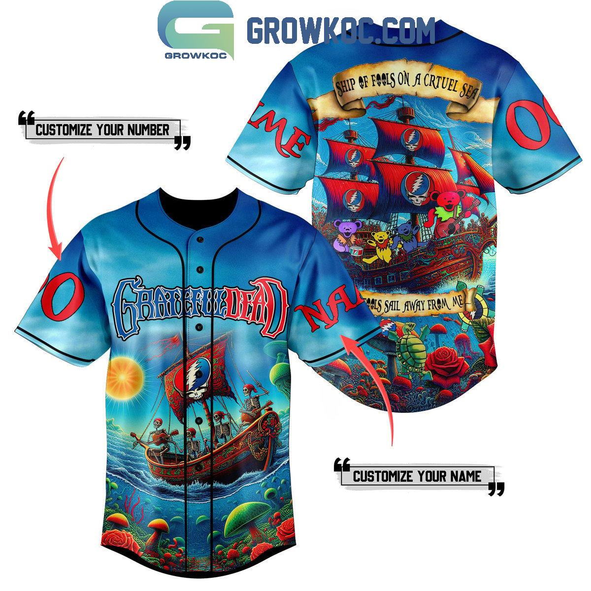 Grateful Dead Ship Of Fools On A Cruel Sea Personalized Baseball Jersey